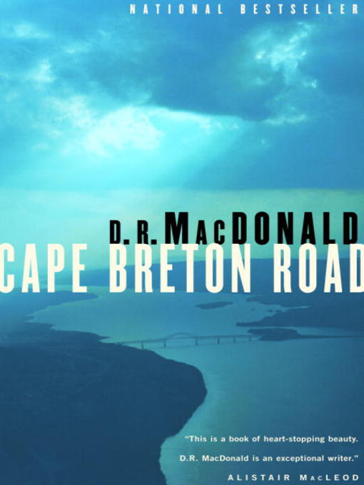 Title details for Cape Breton Road by D.R. MacDonald - Available